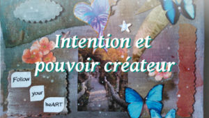 Intention et pouvoir créateur